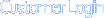 Customer Login